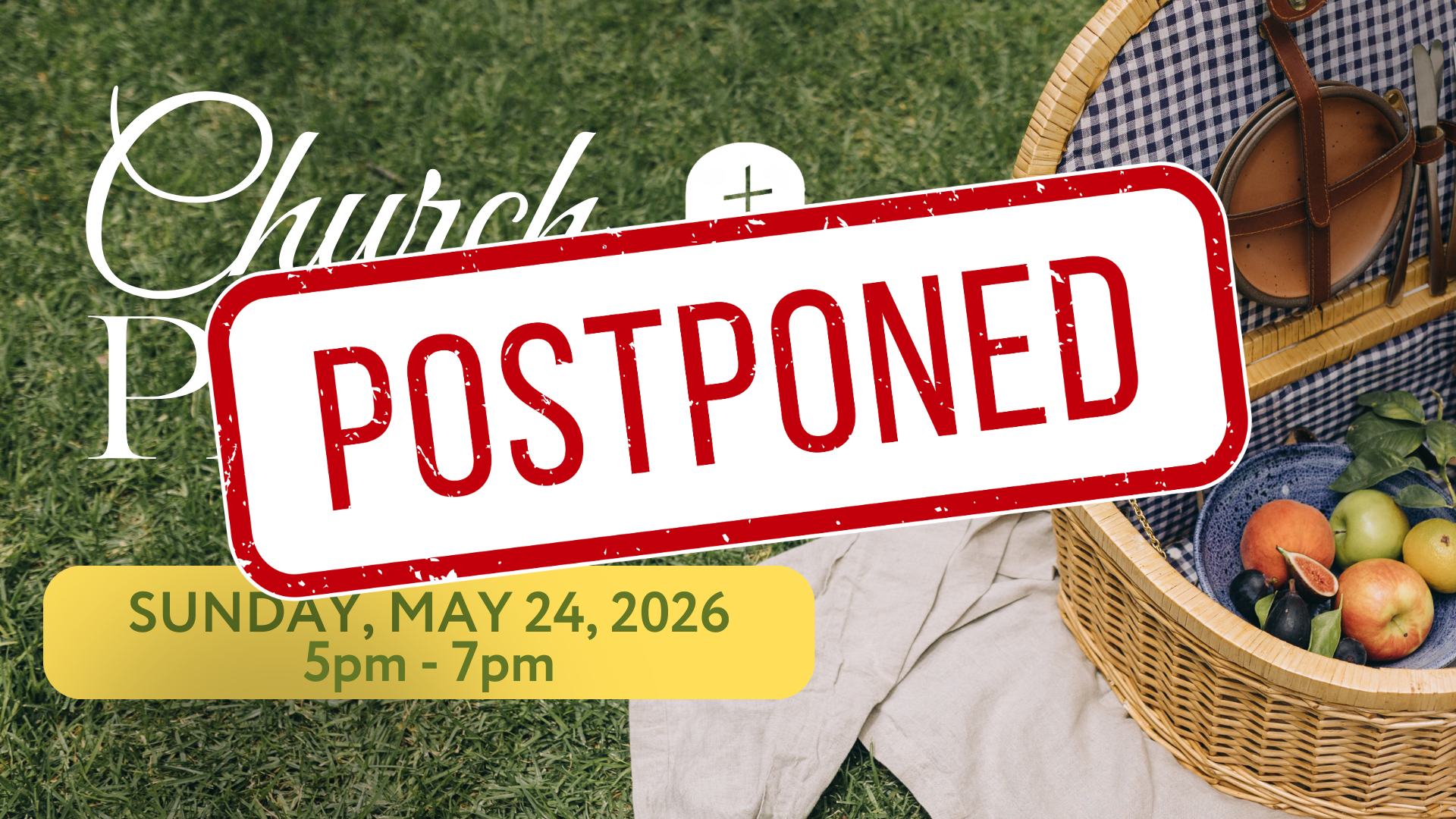 ChurchPicnic-May2026 POSTPONED